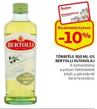 Auchan Bertolli olívaolaj többféle 500 ml - es ajánlat