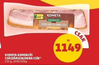 PENNY Kometa Kemencés császárszalonna csík 250g ajánlat