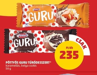PENNY Pöttyös guru túródesszert 38g ajánlat
