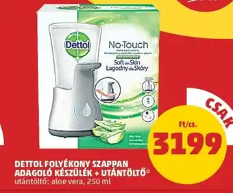 Dettol folyékony szappan adagoló készülék + utántöltő 250ml