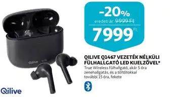 Auchan Qilive q1467 vezeték nélküli fülhallgató led kijelzővel ajánlat