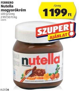 ALDI Ferrero Nutella mogyorókrém 400g ajánlat