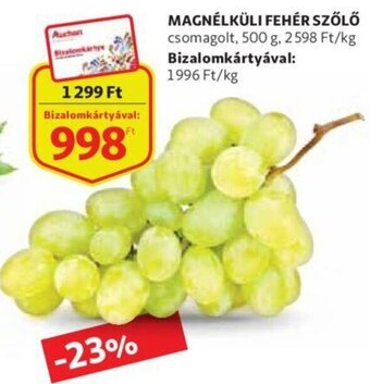 Auchan Magnélküli fehér szőlő 500g ajánlat