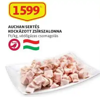 Auchan Auchan Sertés kockázott zsírszalonna 1 kg ajánlat