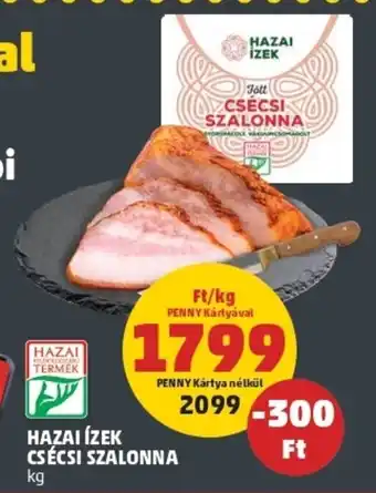 PENNY Hazai ízek csécsi szalonna 1kg ajánlat