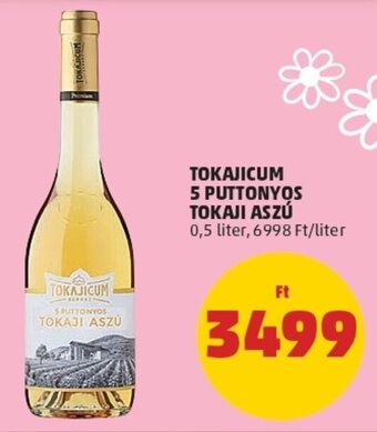 PENNY Tokajicum 5 puttonyos tokaji aszú 0.5l ajánlat