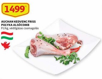 Auchan Auchan Kedvenc friss pulyka alsócomb 1 kg ajánlat