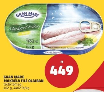 PENNY Gran Mare makréla filé olajban 102 g ajánlat