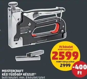 PENNY Meistercraft Kézi tűzőgép 1 készlet ajánlat