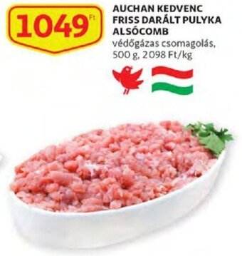 Auchan Auchan Kedvenc friss darált pulyka alsócomb 500 g ajánlat