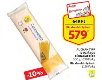 Auchan Auchan Tipp 4 tojásos cérnametélt 500 g ajánlat