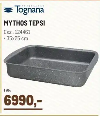 Metro Tognana Mythos tepsi ajánlat