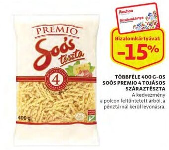 Auchan Többféle 400 g-os Soós premio 4 tojásos száraztészta ajánlat