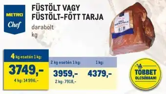 Metro Füstölt vagy füstölt-főtt tarja 1 kg ajánlat