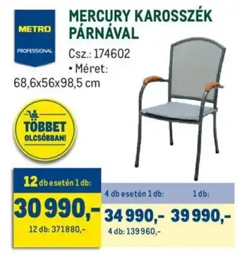 Metro Mercury karosszék párnával 1 db ajánlat