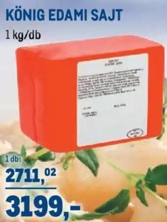 Metro König edami sajt 1 kg ajánlat