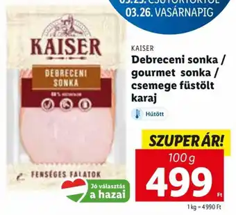 Lidl Debredceni sonka / gourmet sonka / csemege füstölt karaj 100 g ajánlat
