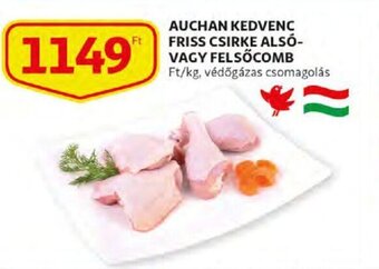 Auchan Auchan Kedvenc friss csirke alsó vagy felsőcomb 1 kg ajánlat
