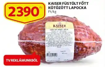 Auchan Kaiser Füstölt főtt kötözött lapocka 1 kg ajánlat