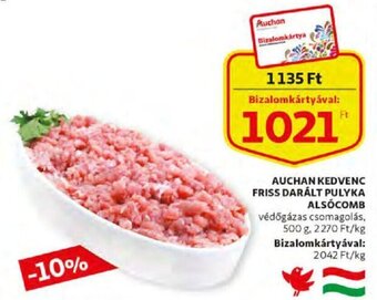 Auchan Auchan kedvenc friss darált pulyka alsócomb 500 g ajánlat