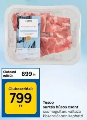 Tesco Tesco sertés húsos csont 1 db ajánlat