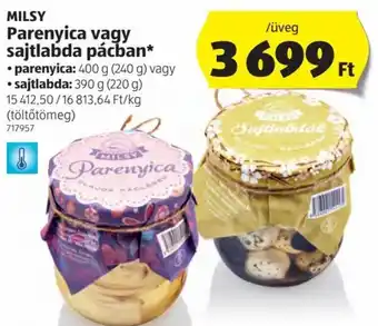 Milsy parenyica vagy sajtlabda pácban 390 / 400 g