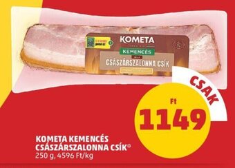 PENNY Kometa kemencés császárszalonna csík 250 g ajánlat