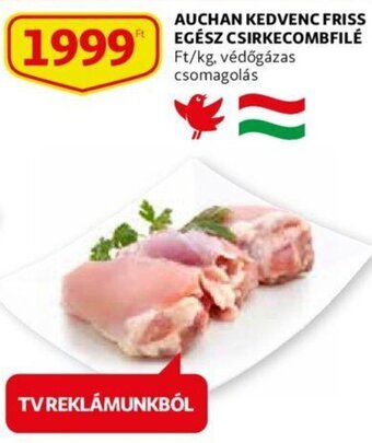 Auchan Auchan Kedvenc friss egész csirkecombfilé 1 kg ajánlat