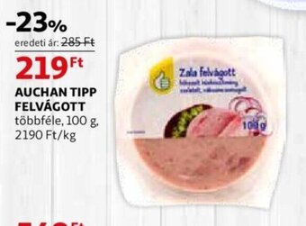 Auchan Auchan tipp felvágott 100 g ajánlat