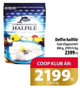 Coop Delfin halfilé 800 g ajánlat