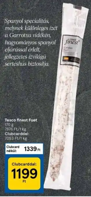 Tesco Tesco finest fuet 170 g ajánlat