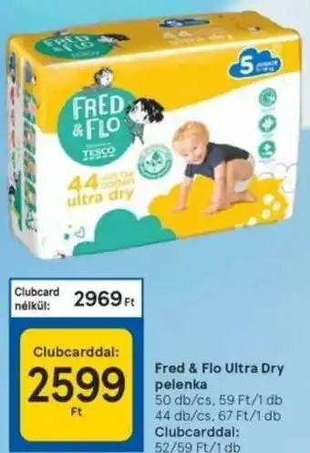 Tesco Fred & Flo ultra dry pelenka 44 / 50 db ajánlat