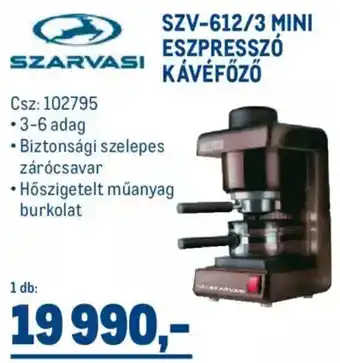 Metro Szarvasi szv-612/3 mini eszpresszó kávéfőző 1 db ajánlat