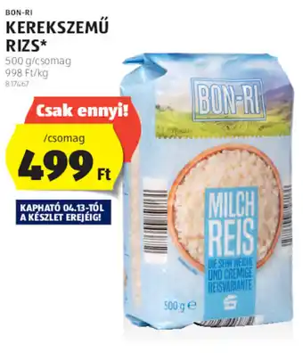 ALDI Bon-Ri kerekszemű rizs 500 g ajánlat