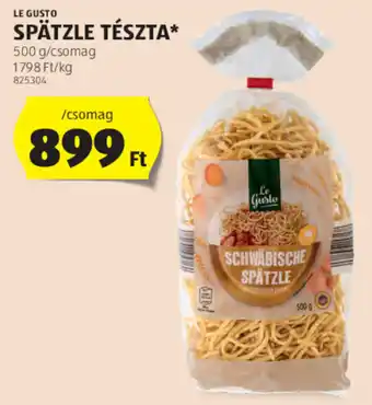 ALDI Le Gusto spätzle tészta 500 g ajánlat