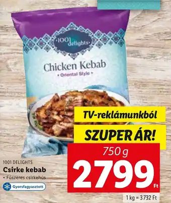Lidl 1001 Delights csirke kebab 750 g ajánlat