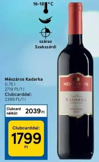 Tesco Mészáros kadarka 0,75 l ajánlat