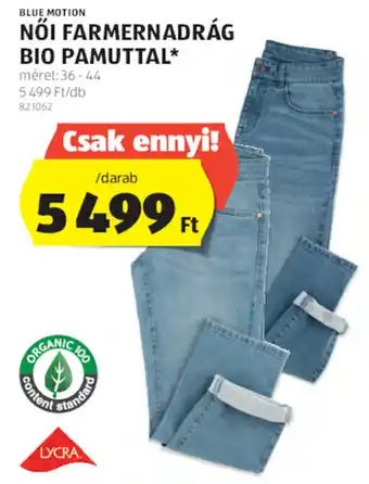 ALDI Blue Motion Női farmernadrág bio pamuttal 1 db ajánlat