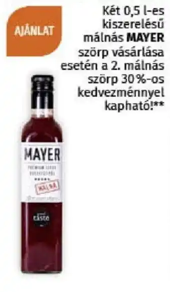 Müller Két 0,5 l-es kiszerelésű málnás Mayer szörp vásárlása esetén a 2. málnás szörp 30%-os kedvezménnyel kapható ajánlat