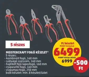 PENNY Meistercraft Fogó készlet 5 részes ajánlat
