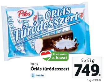 Lidl Pilos Óriás túródesszert 5 x 51 g ajánlat