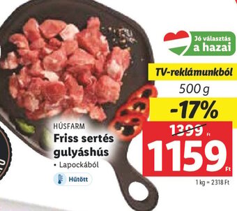 Lidl Húsfarm Friss sertés gulyáshús 500 g ajánlat