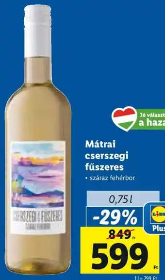 Lidl Mátrai cserszegi fűszeres 0,75 l ajánlat