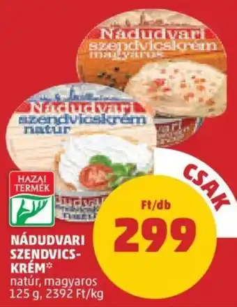 PENNY Nádudvari szendvicskrém 125 g ajánlat