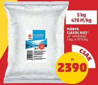 PENNY Mánya Classic rizs 5 kg ajánlat