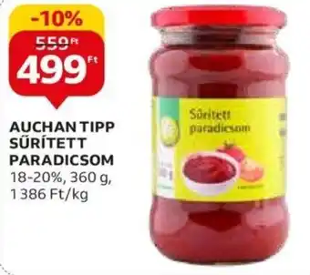 Auchan Auchan Tipp sűrített paradicsom 360 g ajánlat
