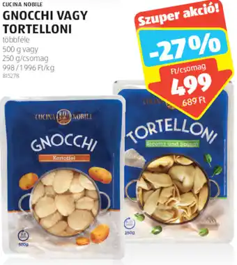ALDI Cucina Nobile Gnocchi vagy tortelloni 250 / 500 g ajánlat