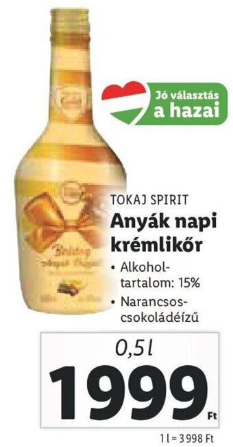 Lidl Tokaj Spirit Anyák napi krémlikőr 0,5 l ajánlat