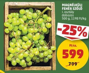 PENNY Magnélküli fehér szőlő 500 g ajánlat