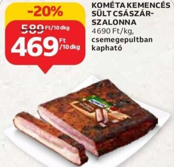 Auchan Kométa Kemencés sült császárszalonna 10 dkg ajánlat